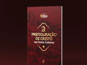 Livreto A Prefiguração de Cristo nas Festas Judaicas